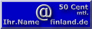 Hol Dir Deine
'Finland'-eMail!
........ Klick!